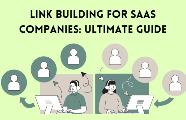 Link Building for SaaS Companies: Ultimate Guide for 2025