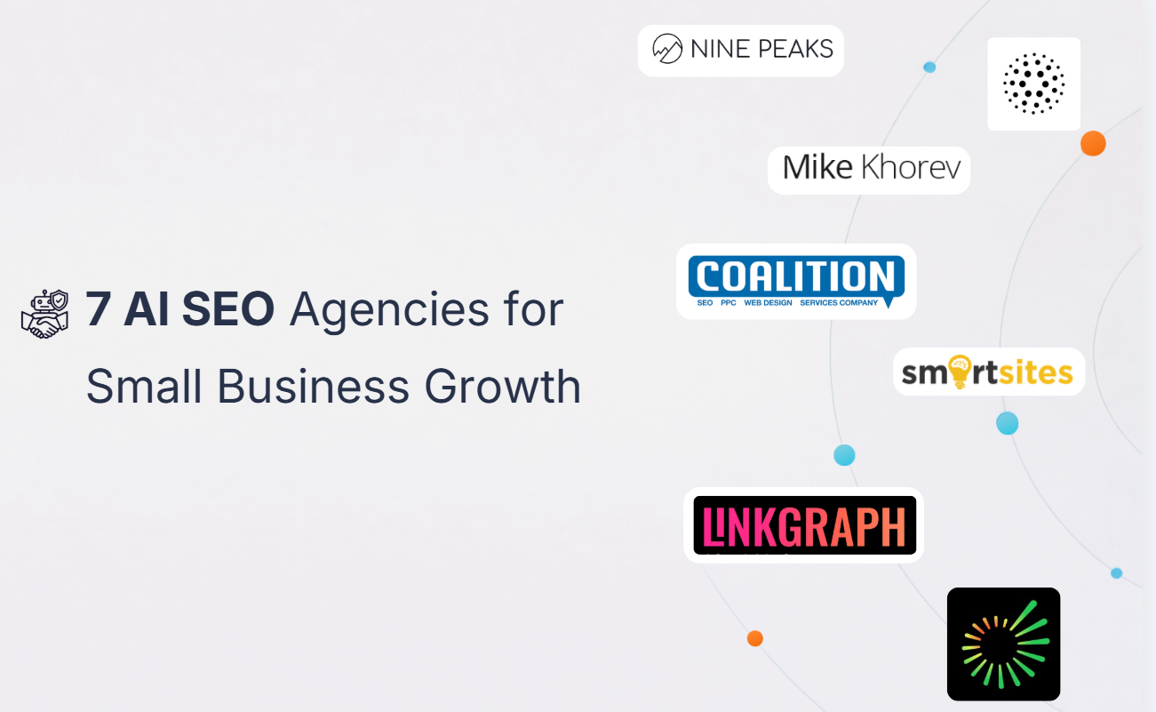 The Top 7 AI SEO Agencies for Small Business Growth