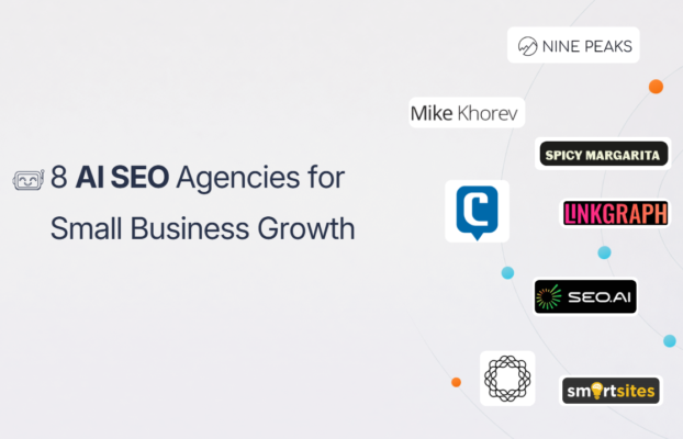 The Top 8 AI SEO Agencies for Small Business Growth