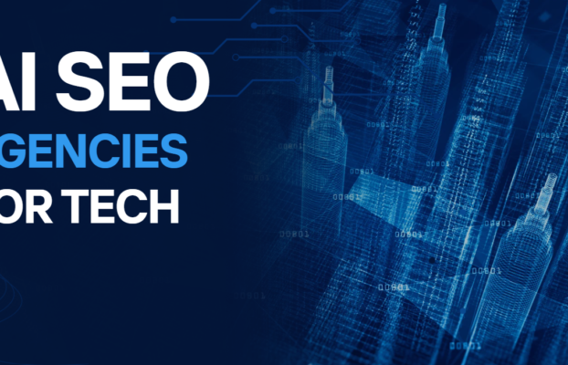 How to choose the right AI SEO agency for my tech company?
