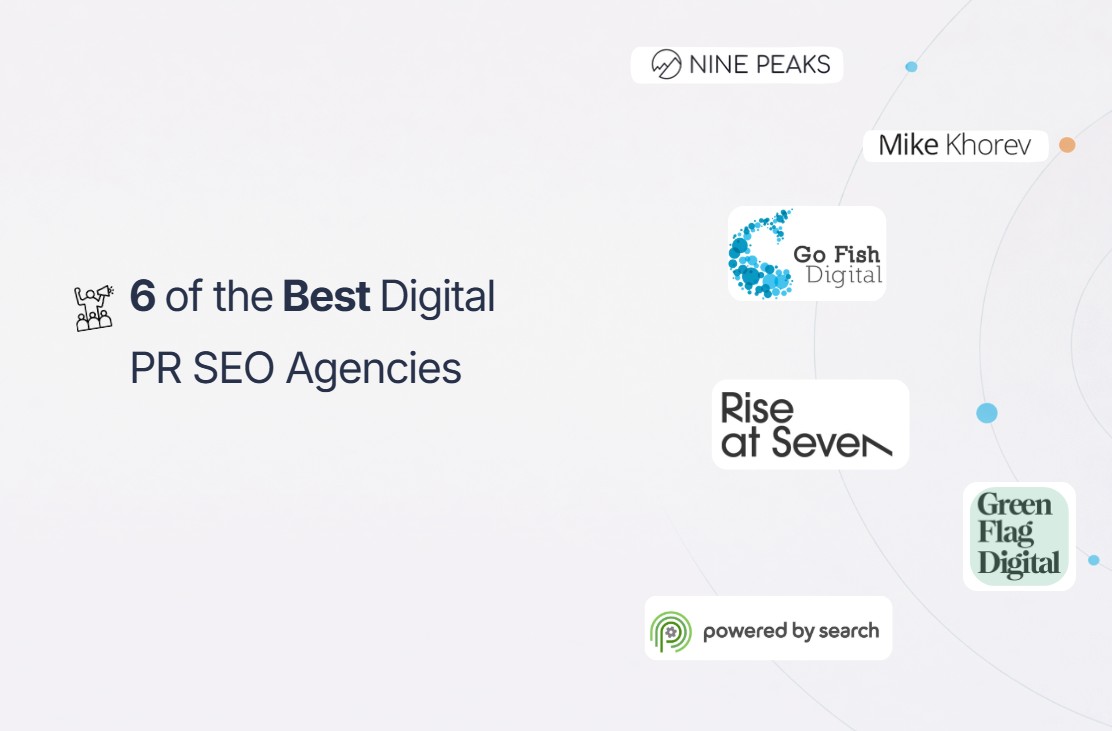 6 of the Best Digital PR SEO Agencies That Landed Major Press Coverage 