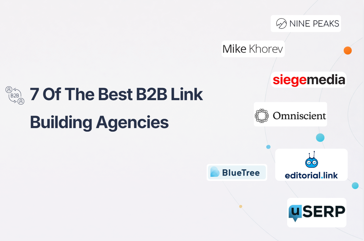The 7 Most Trusted B2B Link Building Agencies 