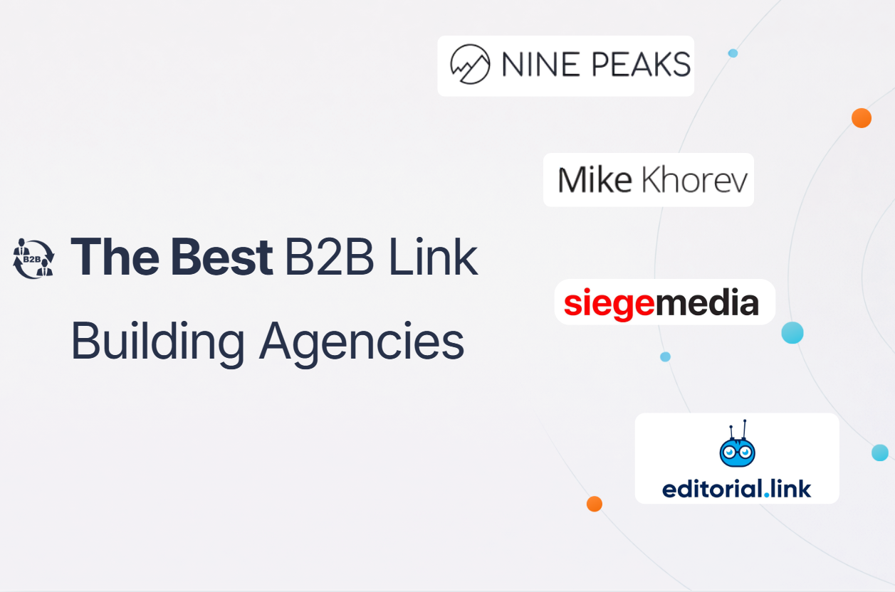 4 of The Best B2B Link Building Agencies: What They Do Differently