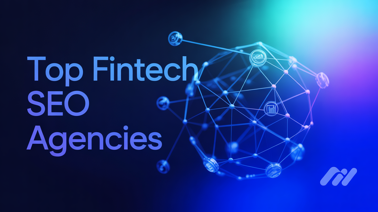 11 Proven Fintech SEO Agencies: Link Building Success Stories