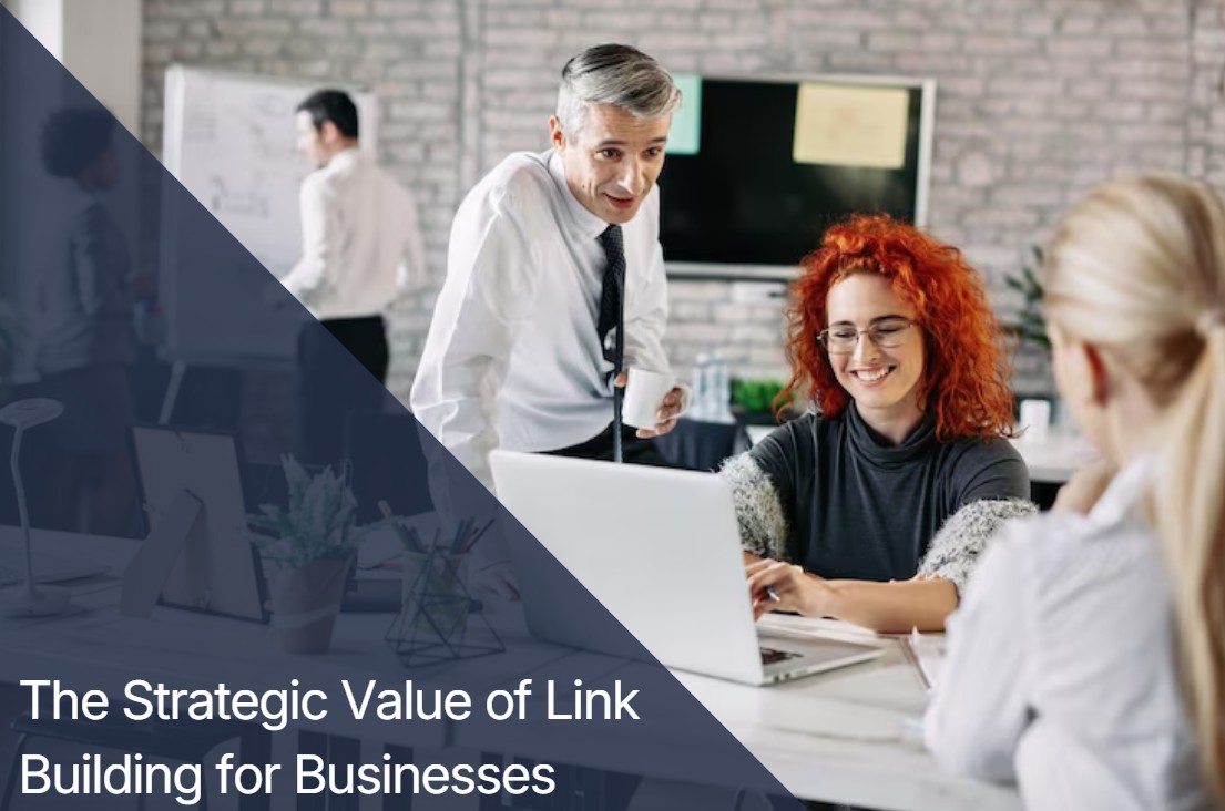 Why Smart Businesses Invest in Link Building: Hidden Benefits Revealed