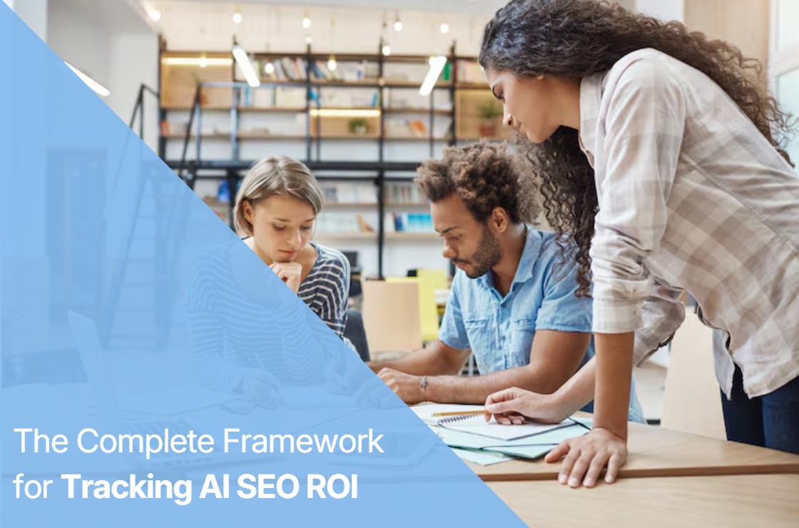 How to Measure AI SEO ROI: A Proven Framework for Agencies