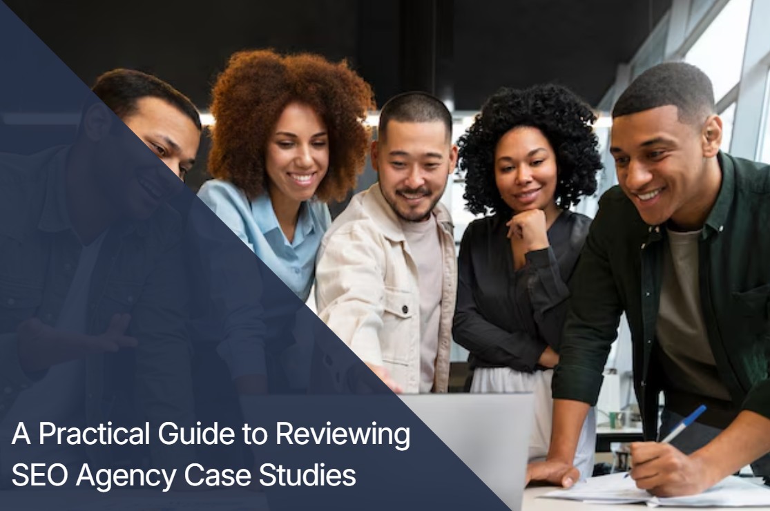 How to Evaluate SEO Agency Case Studies: Spot Hidden Red Flags