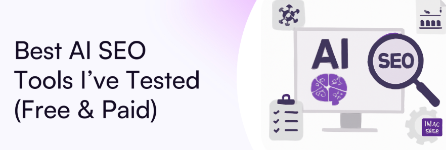 7 AI SEO Tools That Outperformed Expectations